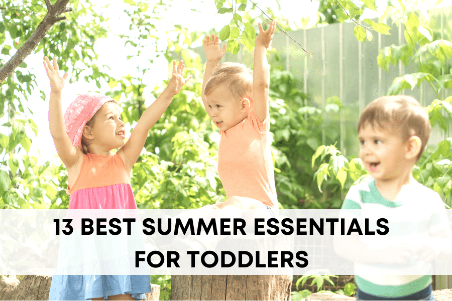 summer toddler must haves