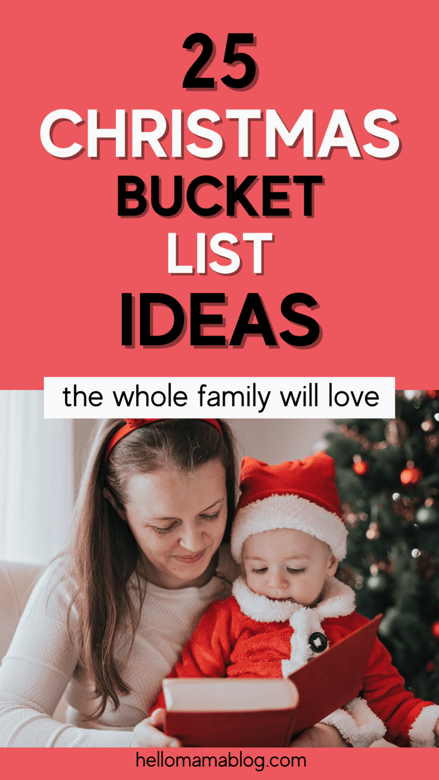 The Ultimate Family Christmas Bucket List: 25 Fun Holiday Activities ...