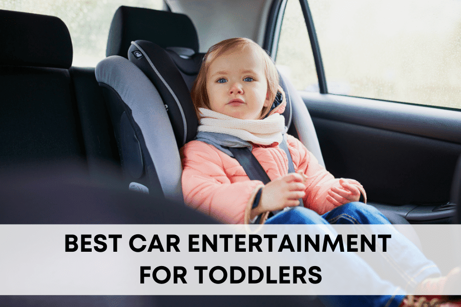 best car entertainment for toddlers