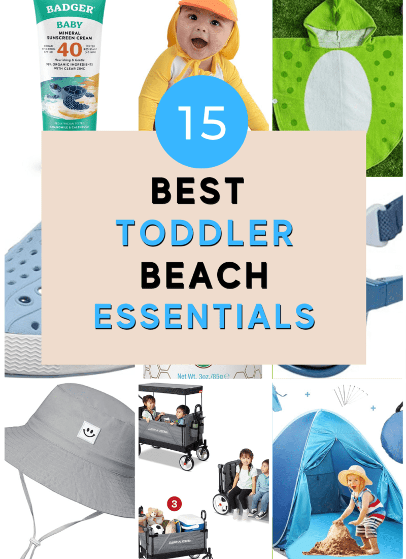 15 Toddler Beach Essentials That Will Make Your Life Easier